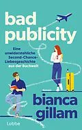 E-Book (epub) Bad Publicity von Bianca Gillam