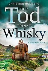 E-Book (epub) Der Tod trinkt Whisky von Christian Humberg