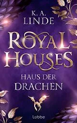 E-Book (epub) Royal Houses Haus der Drachen von K.A. Linde