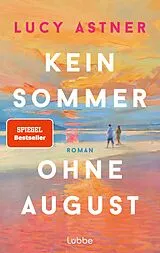 E-Book (epub) Kein Sommer ohne August von Lucy Astner