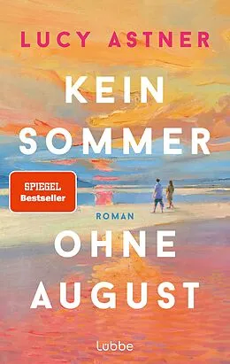 E-Book (epub) Kein Sommer ohne August von Lucy Astner