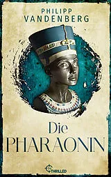 E-Book (epub) Die Pharaonin von Philipp Vandenberg