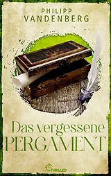 E-Book (epub) Das vergessene Pergament von Philipp Vandenberg