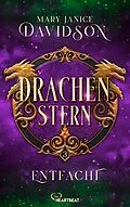 E-Book (epub) Drachenstern - Entfacht von Mary Janice Davidson
