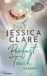 E-Book (epub) Perfect Touch - Intensiv von Jessica Clare