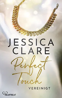 E-Book (epub) Perfect Touch - Vereinigt von Jessica Clare