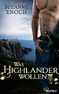 E-Book (epub) Was Highlander wollen von Suzanne Enoch