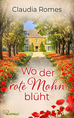 E-Book (epub) Wo der rote Mohn blüht von Claudia Romes