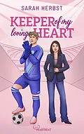 E-Book (epub) Keeper of my loving Heart von Sarah Herbst