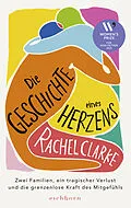 E-Book (epub) Die Geschichte eines Herzens von Rachel Clarke