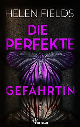 E-Book (epub) Die perfekte Gefährtin von Helen Fields