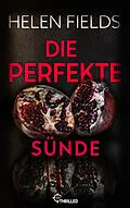 E-Book (epub) Die perfekte Sünde von Helen Fields