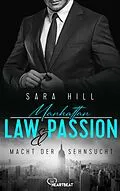 E-Book (epub) Manhattan Law & Passion - Macht der Sehnsucht von Sara Hill