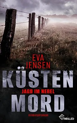E-Book (epub) Küstenmord: Jagd im Nebel von Eva Jensen