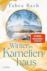 E-Book (epub) Winter im Kamelienhaus von Tabea Bach