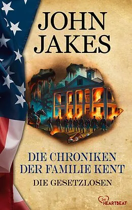 E-Book (epub) Die Chroniken der Familie Kent - Die Gesetzlosen von John Jakes