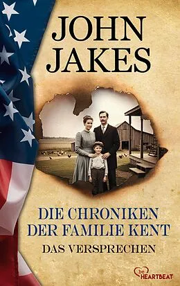 E-Book (epub) Die Chroniken der Familie Kent - Das Versprechen von John Jakes