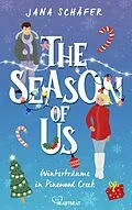 E-Book (epub) The Season of Us - Winterträume in Pinewood Creek von Jana Schäfer