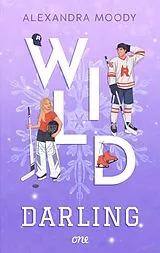 E-Book (epub) Wild Darling von Alexandra Moody