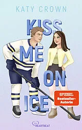 E-Book (epub) Kiss Me on Ice von Katy Crown