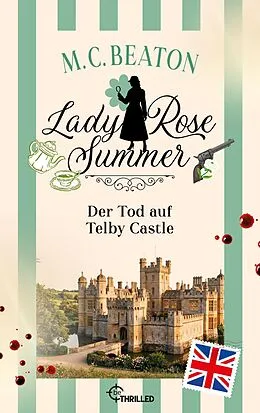 E-Book (epub) Lady Rose Summer. Der Tod auf Telby Castle von M. C. Beaton