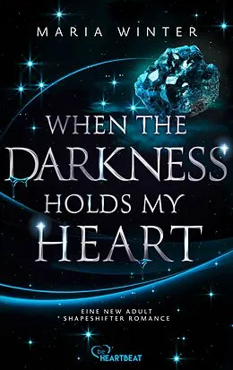 E-Book (epub) When the Darkness holds my Heart von Maria Winter