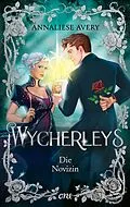 E-Book (epub) Wycherleys - Die Novizin von Annaliese Avery