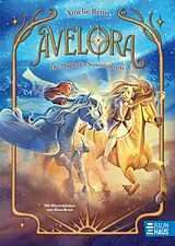 E-Book (epub) Avelora - Die Magie des Sonnenpferds von Amelie Benn