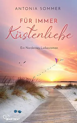 E-Book (epub) Für immer Küstenliebe von Antonia Sommer