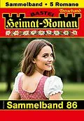 E-Book (epub) Heimat-Roman Treueband 86 von Maria Fernthaler, Charlotte Vary, Andreas Kufsteiner