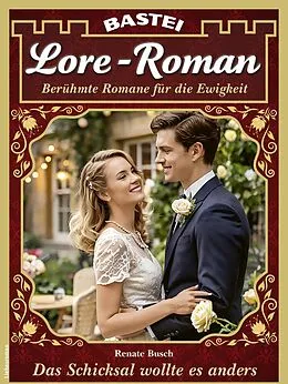 E-Book (epub) Lore-Roman 231 von Renate Busch