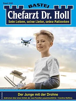 E-Book (epub) Chefarzt Dr. Holl 2040 von Caroline Steffens