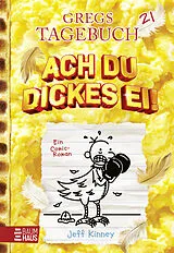 E-Book (epub) Gregs Tagebuch 21 - Ach du dickes Ei! von Jeff Kinney