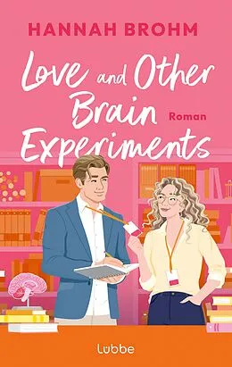 E-Book (epub) Love and Other Brain Experiments von Hannah Brohm