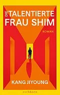 E-Book (epub) Die talentierte Frau Shim von Kang Jiyoung