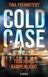 E-Book (epub) COLD CASE - Tödliches Rampenlicht von Tina Frennstedt