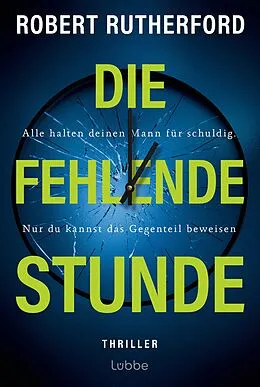 E-Book (epub) Die fehlende Stunde von Robert Rutherford