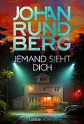 E-Book (epub) Jemand sieht dich von Johan Rundberg
