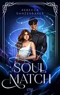 E-Book (epub) Soulmatch von Rebecca Danzenbaker