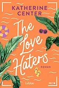E-Book (epub) The Love Haters von Katherine Center