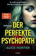 E-Book (epub) Der perfekte Psychopath von Alice Hunter