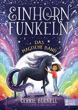 E-Book (epub) Einhornfunkeln - Das magische Band von Cerrie Burnell