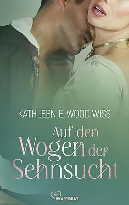 E-Book (epub) Auf den Wogen der Sehnsucht von Kathleen E. Woodiwiss
