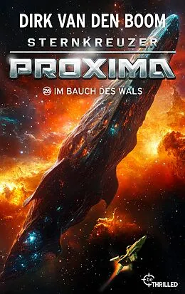 E-Book (epub) Sternkreuzer Proxima - Im Bauch des Wals von Dirk van den Boom