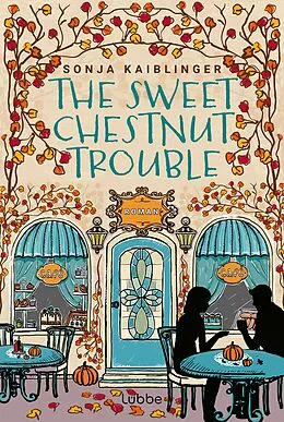 E-Book (epub) The Sweet Chestnut Trouble von Sonja Kaiblinger