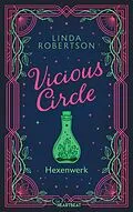 E-Book (epub) Vicious Circle - Hexenwerk von Linda Robertson