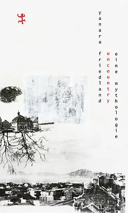 E-Book (epub) Uncountry von Yanara Friedland