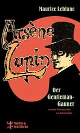 E-Book (epub) Arsène Lupin, der Gentleman-Gauner von Maurice Leblanc