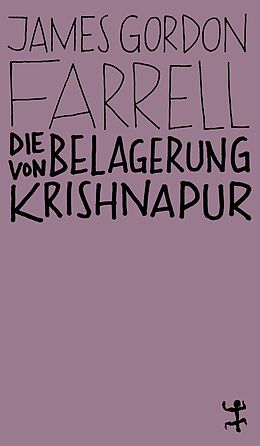 Kartonierter Einband Die Belagerung von Krishnapur von James Gordon Farrell
