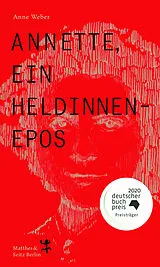 Kartonierter Einband Annette, ein Heldinnenepos von Anne Weber